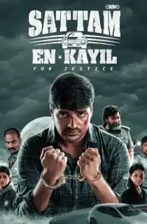 Sattam En Kaiyil For Justice (2024) WEB-DL Dual Audio [Hindi ORG. + Tamil] Full Movie 480p | 720p | 1080p
