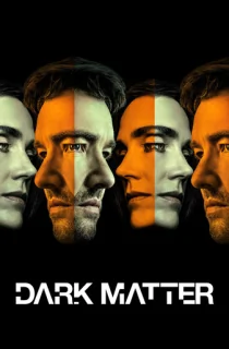 Dark Matter (Season 1-2) [S02 Ep08 Added] English With Hindi Subtitles Apple TV+ WEB Series 720p | 1080p WEB-DL