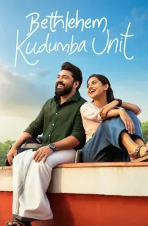 Bethlehem Kudumba Unit (2026) WEB-DL Multi Audio [Hindi ORG. + Tamil + Telugu + Malayalam + Kannada] Full Movie 480p | 720p | 1080p | 2160p 4K