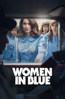 Women in Blue (Season 1-2) [English + Spanish With Hindi Subtitles] Apple TV+ WEB Series 720p | 1080p WEB-DL