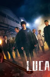 L.U.C.A.: The Beginning (Season 1) [Hindi ORG. Dubbed] Complete K-Drama WEB Series 720p | 1080p WEB-DL