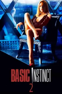 Basic Instinct 2 (2006) BluRay Multi Audio [Hindi ORG. + English + Tamil + Telugu] Full Movie 480p | 720p | 1080p