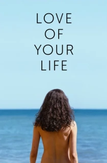 Love of Your Life – Amazon Prime (2026) WEB-DL [Hindi ORG. + Multi Audio] Full Movie 480p | 720p | 1080p | 2160p 4K