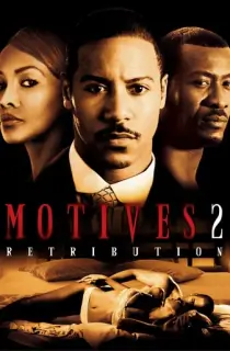Motives 2 Retribution (2007) WEB-DL Dual Audio [Hindi ORG. + English] Full Movie 480p [300MB] | 720p [900MB] | 1080p [1.8GB]