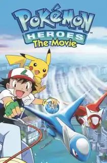 Pokémon Heroes (2002) BluRay Dual Audio {Hindi-English} 480p [300MB] | 720p [700MB] | 1080p [2.2GB]