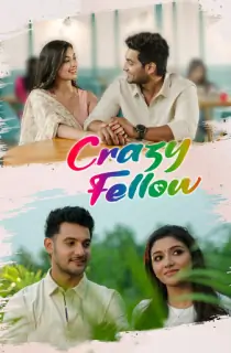 Crazy Fellow (2022) WEB-DL Dual Audio [Hindi ORG. + Telugu] Full Movie 480p | 720p | 1080p