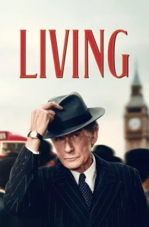 Living (2022) BluRay Dual Audio [Hindi ORG. + English] Full Movie 480p [450MB] | 720p [850MB] | 1080p [1.7GB]