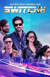 Switchh (2021) WEB-DL Hindi Full Movie 480p | 720p | 1080p