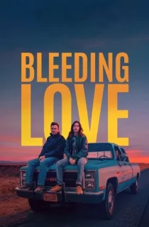 Bleeding Love (2023) WEB-DL Dual Audio [Hindi ORG. + English] Full Movie 480p [300MB] | 720p [950MB] | 1080p [2.1GB]