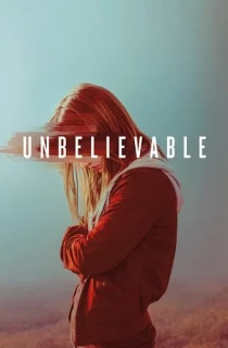Unbelievable (2019) Season 1 Dual Audio [Hindi ORG. + English] Complete Netflix Original WEB Series 720p | 1080p WEB-DL