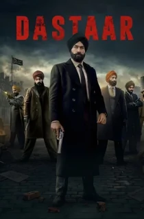 Dastaar (2026) WEB-DL Punjabi Full Movie 480p | 720p | 1080p | 2160p 4K