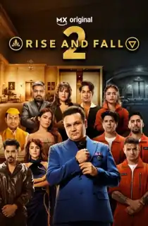 Rise And Fall (Season 2) Hindi TV Show [S02 Ep23 Added] 720p | 1080p WEB-DL