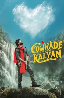 Comrade Kalyan (2026) WEB-DL Multi Audio [Hindi ORG. + Tamil + Telugu + Malayalam + Kannada] Full Movie 480p | 720p | 1080p | 2160p 4K