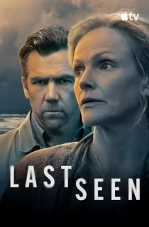 Last Seen (2026) Season 1 [English With Hindi Subtitles] Apple TV+ WEB Series 720p | 1080p WEB-DL