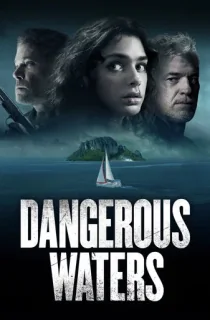 Dangerous Waters (2023) BluRay Dual Audio [Hindi ORG. + English] Full Movie 480p [350MB] | 720p [1GB] | 1080p [2GB]