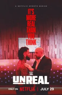 WWE: Unreal – Netflix Original (2025) Season 1 Dual Audio [Hindi ORG. + English] WEB Series 480p | 720p | 1080p WEB-DL