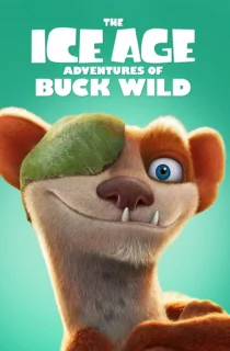 The Ice Age Adventures of Buck Wild (2022) WEB-DL [English With Subtitles] Full Movie 480p | 720p | 1080p | 2160p 4K