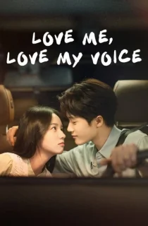 Love Me, Love My Voice (Season 1) [Hindi + Multi Audio] Complete C-Drama WEB Series 720p | 1080p WEB-DL