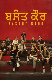 Basant Kaur (2026) WEB-DL Punjabi Full Movie 480p | 720p | 1080p | 2160p 4K