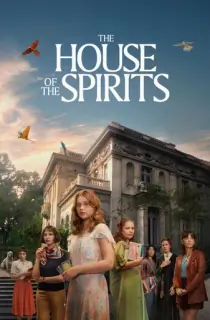 The House of the Spirits (2026) Season 1 Dual Audio [Hindi ORG. + English] Complete Amazon Prime WEB Series 480p | 720p | 1080p WEB-DL
