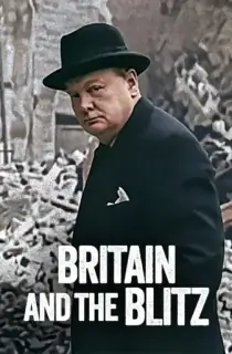 Britain and the Blitz (2025) Dual Audio [Hindi ORG. + English] Full Movie WEB-DL 480p [300MB] | 720p [700MB] | 1080p [2.8GB]